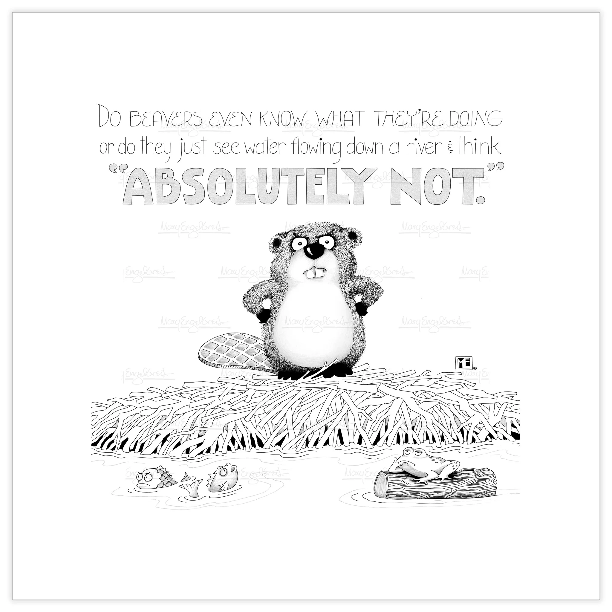 Beaver Brains Fine Art Print