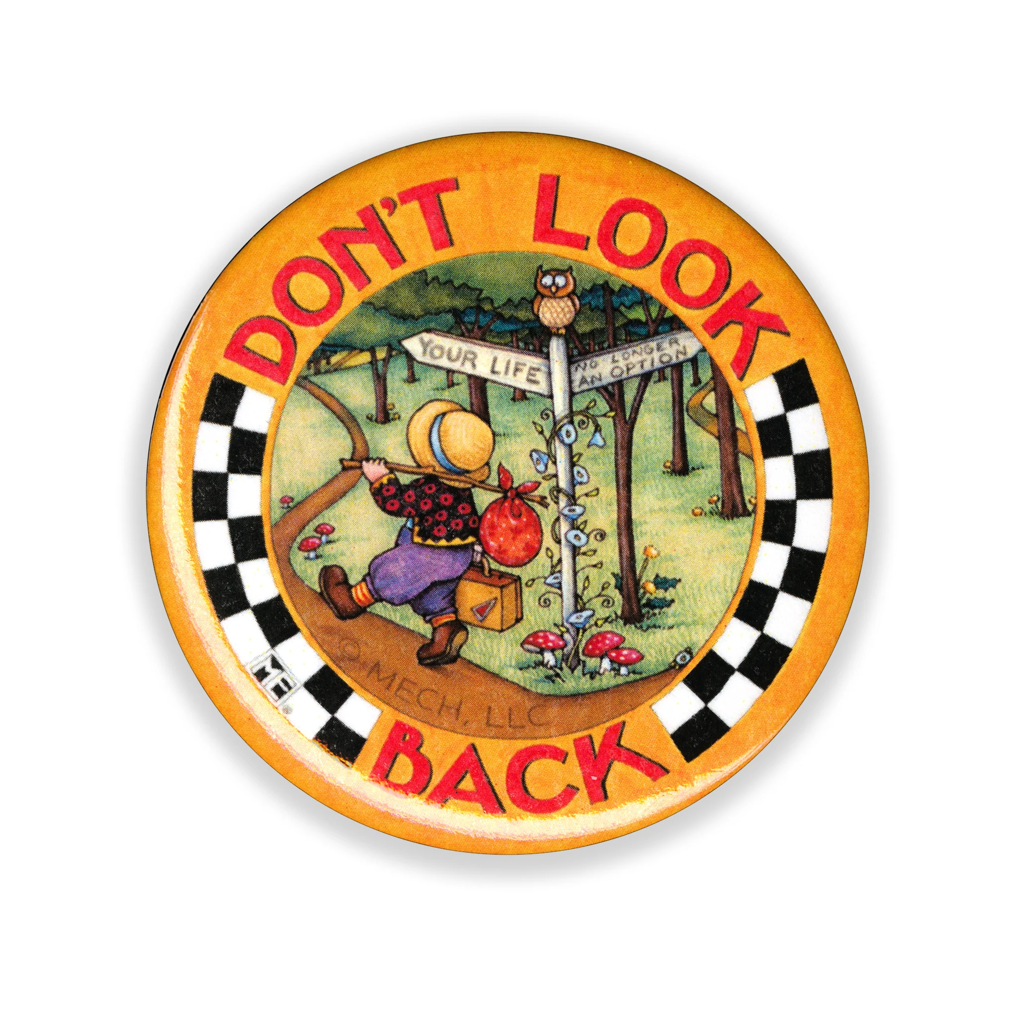 Don't Look Back Button Pin