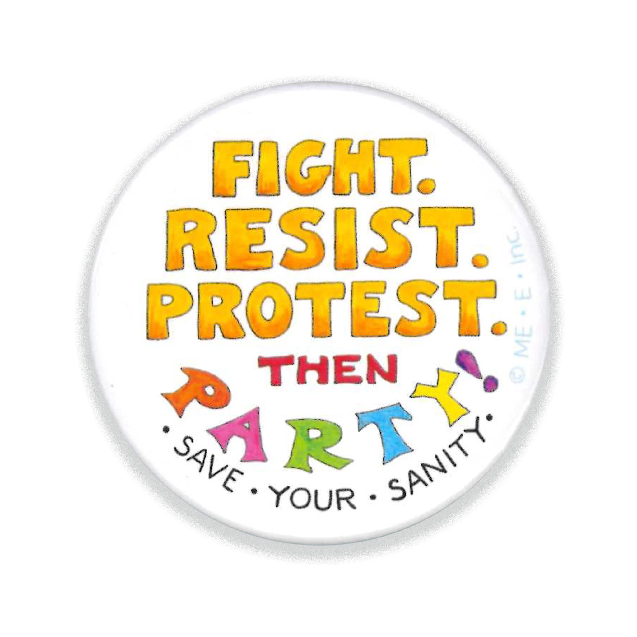 Fight. Resist. Protest. Button Pin